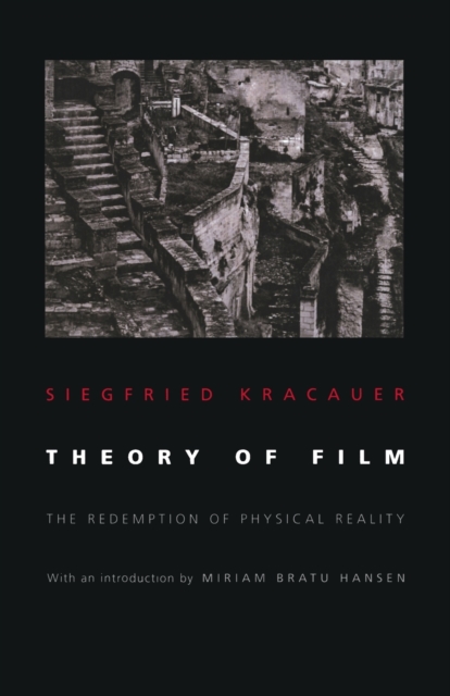 Theory of Film : The Redemption of Physical Reality, Paperback / softback Book