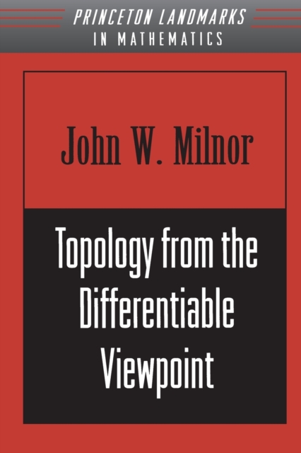 Topology from the Differentiable Viewpoint, Paperback / softback Book