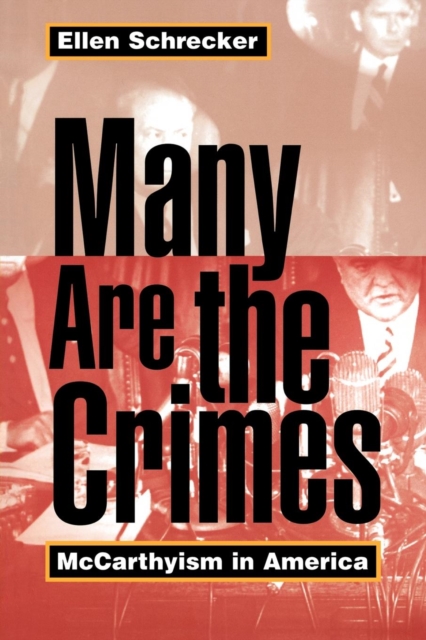 Many Are the Crimes : McCarthyism in America, Paperback / softback Book