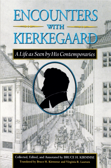 Encounters with Kierkegaard : A Life as Seen by His Contemporaries, Paperback / softback Book