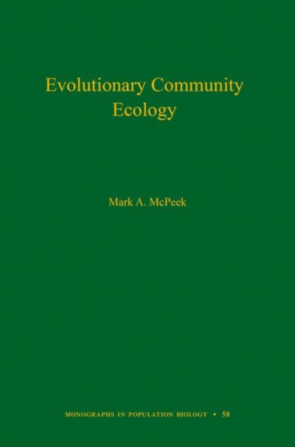 Evolutionary Community Ecology, Volume 58, Hardback Book