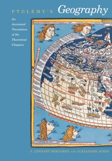 Ptolemy's Geography : An Annotated Translation of the Theoretical Chapters, Paperback / softback Book