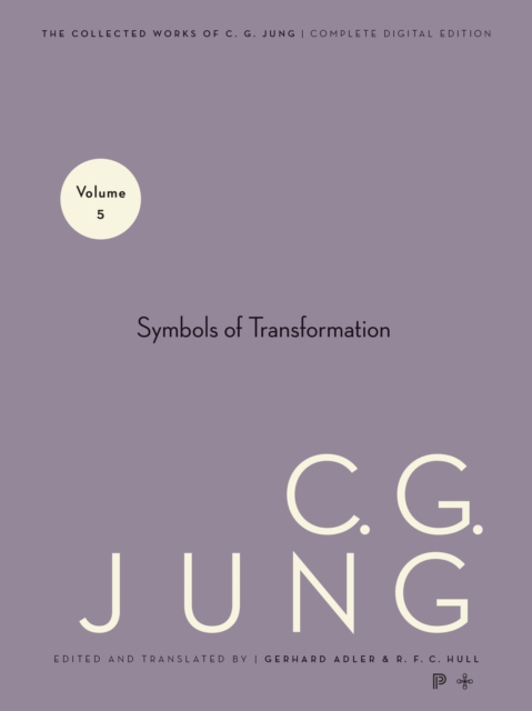 The Collected Works of C.G. Jung : Symbols of Transformation v. 5, Hardback Book