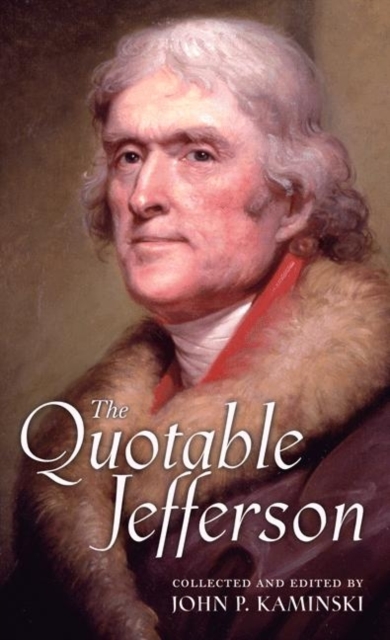The Quotable Jefferson, Hardback Book