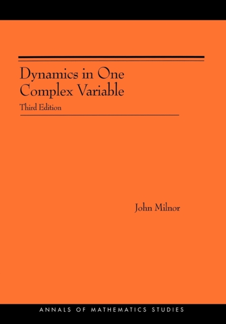 Dynamics in One Complex Variable. (AM-160) : (AM-160) - Third Edition, Paperback / softback Book