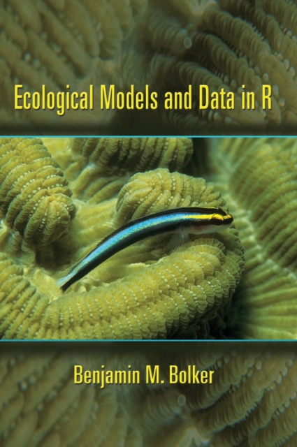Ecological Models and Data in R, Hardback Book