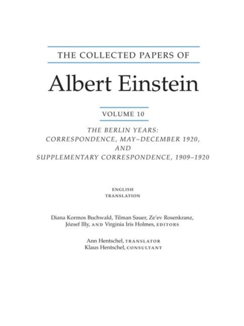 The Collected Papers of Albert Einstein, Volume 10 (English) : The Berlin Years: Correspondence, May-December 1920, and Supplementary Correspondence, 1909-1920. (English translation of selected texts), Paperback / softback Book