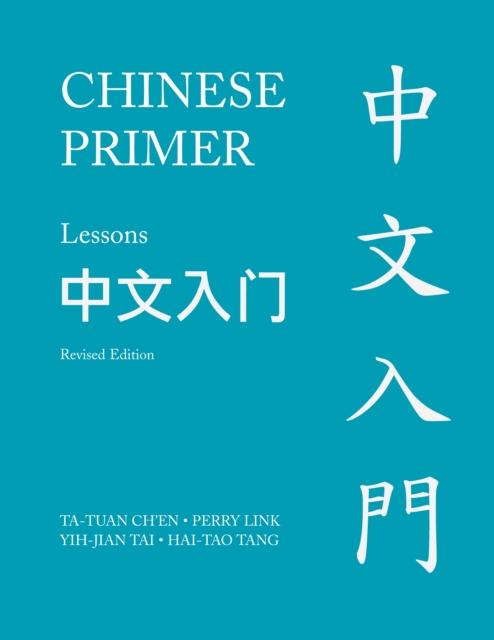 Chinese Primer, Volumes 1-3 (Pinyin) : Revised Edition, Paperback / softback Book