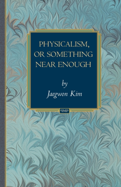 Physicalism, or Something Near Enough, Paperback / softback Book