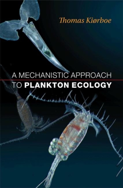 A Mechanistic Approach to Plankton Ecology, Hardback Book