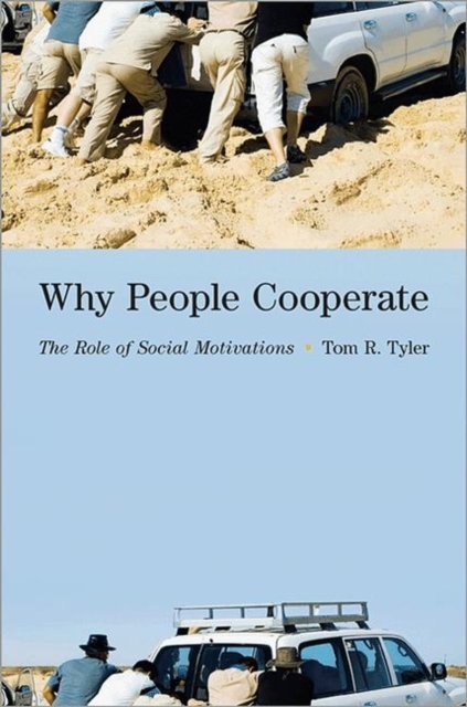 Why People Cooperate : The Role of Social Motivations, Hardback Book