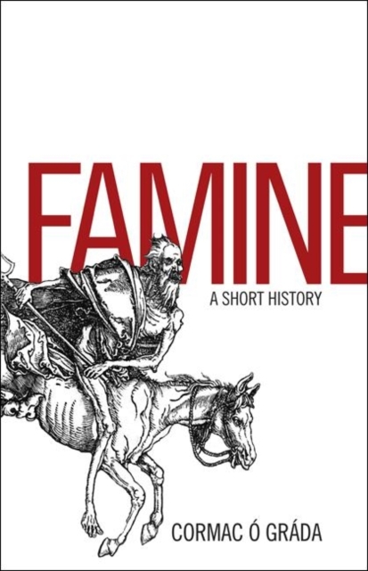 Famine : A Short History, Paperback / softback Book