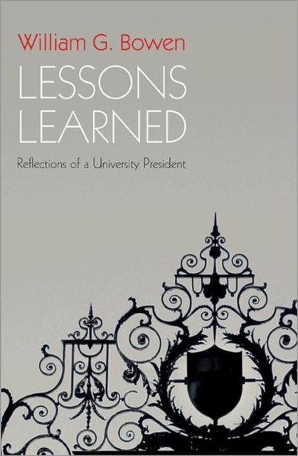 Lessons Learned : Reflections of a University President, Hardback Book