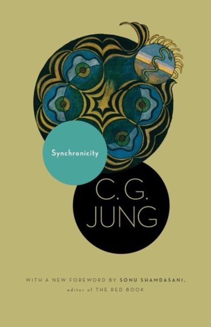 Synchronicity : An Acausal Connecting Principle. (From Vol. 8. of the Collected Works of C. G. Jung), Paperback Book
