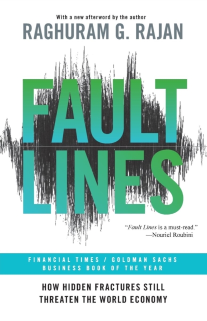Fault Lines : How Hidden Fractures Still Threaten the World Economy, Paperback / softback Book