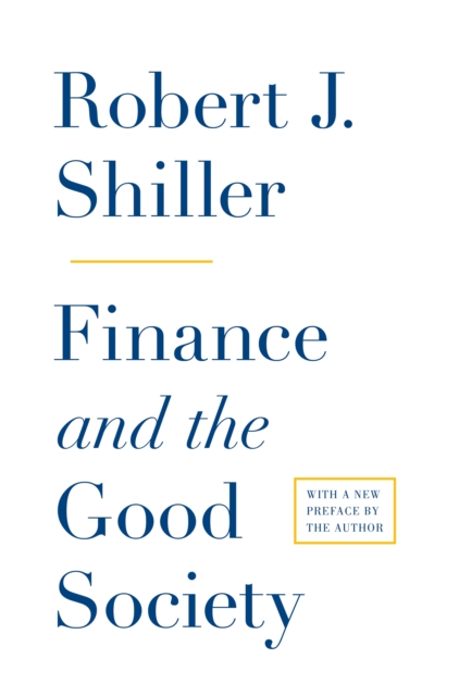 Finance and the Good Society, Paperback / softback Book
