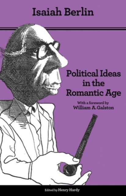 Political Ideas in the Romantic Age - Their Rise and Influence on Modern Thought - Updated Edition,  Book