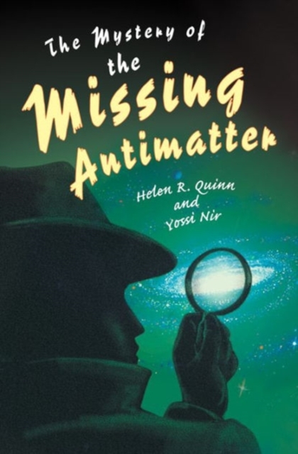 The Mystery of the Missing Antimatter, Paperback / softback Book