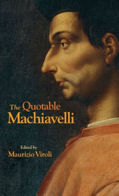 The Quotable Machiavelli, Hardback Book