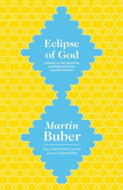 Eclipse of God : Studies in the Relation between Religion and Philosophy, Paperback / softback Book