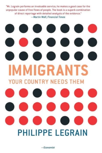 Immigrants : Your Country Needs Them, Paperback Book