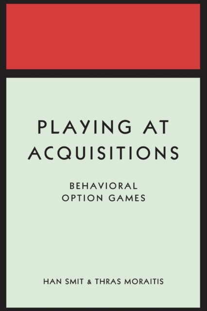 Playing at Acquisitions : Behavioral Option Games, Paperback / softback Book