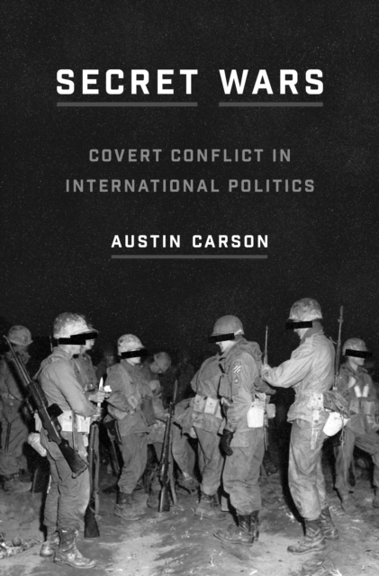 Secret Wars : Covert Conflict in International Politics, Hardback Book