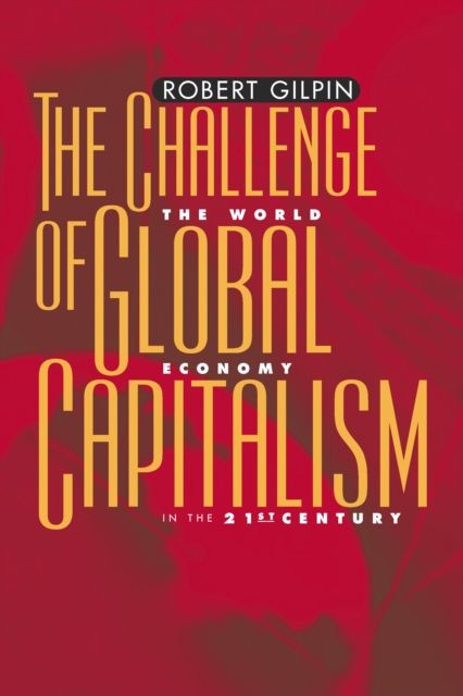 The Challenge of Global Capitalism : The World Economy in the 21st Century, PDF eBook