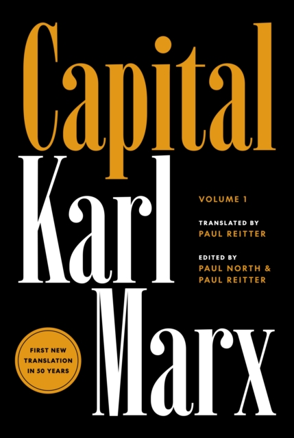 Capital : Critique of Political Economy, Volume 1, Hardback Book