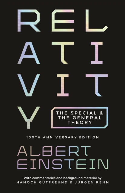 Relativity : The Special and the General Theory - 100th Anniversary Edition, EPUB eBook