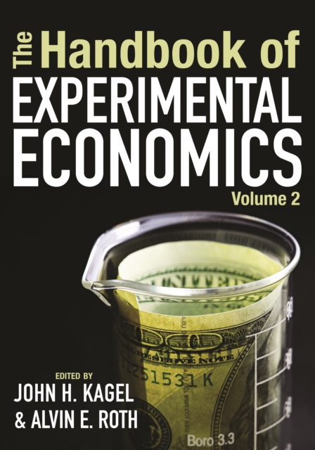 The Handbook of Experimental Economics, Volume 2, Paperback / softback Book
