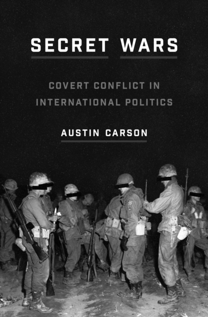 Secret Wars : Covert Conflict in International Politics, Paperback / softback Book