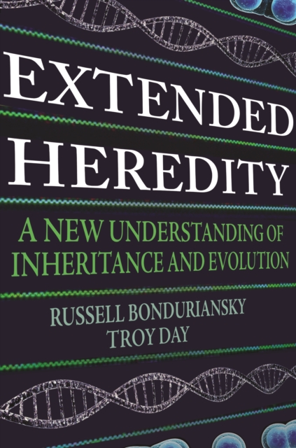 Extended Heredity : A New Understanding of Inheritance and Evolution, Paperback / softback Book