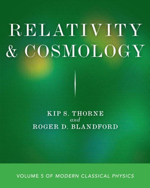 Relativity and Cosmology : Volume 5 of Modern Classical Physics, Paperback / softback Book