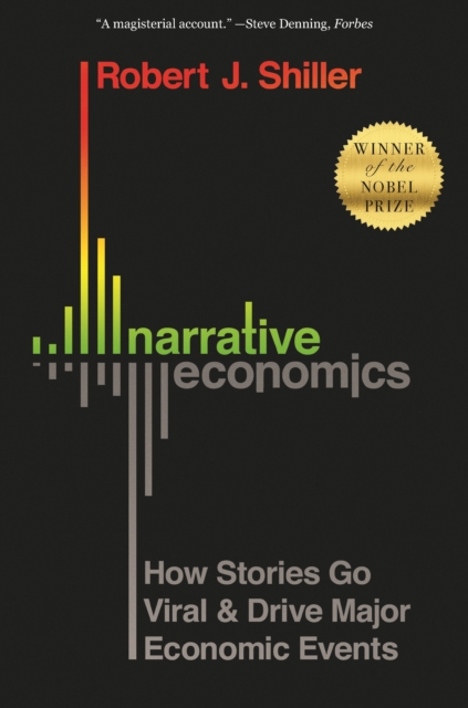 Narrative Economics : How Stories Go Viral and Drive Major Economic Events, EPUB eBook