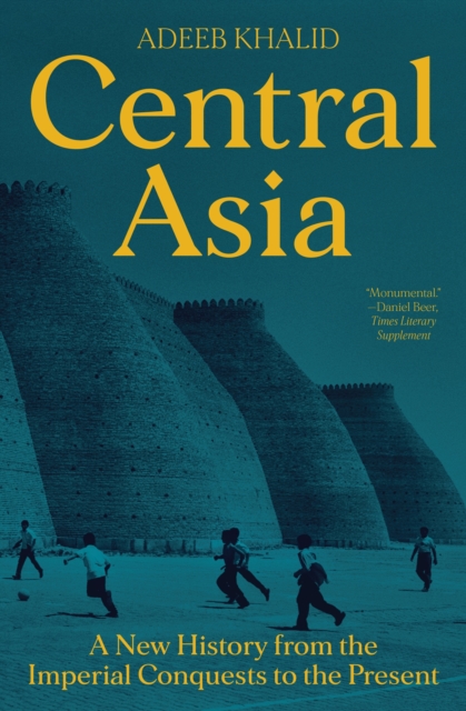 Central Asia : A New History from the Imperial Conquests to the Present, Paperback / softback Book Central Asia : A New History from the Imperial Conquests to the Present, Paperback / softback Book