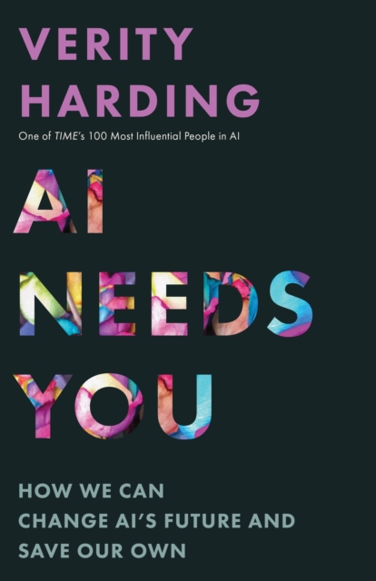 AI Needs You : How We Can Change AI's Future and Save Our Own, EPUB eBook