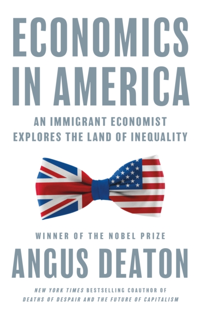 Economics in America : An Immigrant Economist Explores the Land of Inequality, EPUB eBook