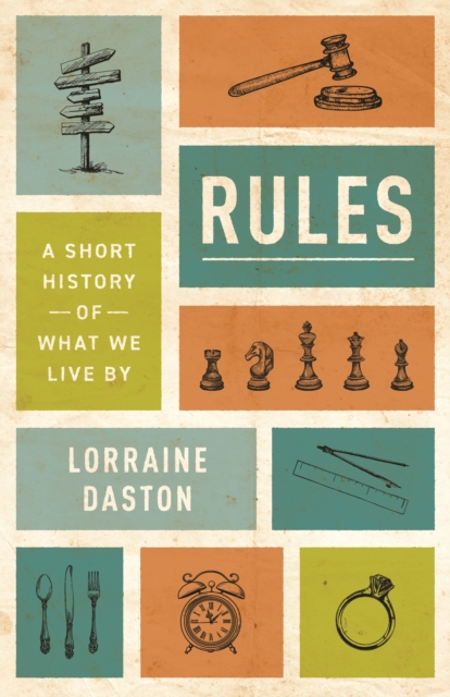 Rules : A Short History of What We Live By, Paperback / softback Book