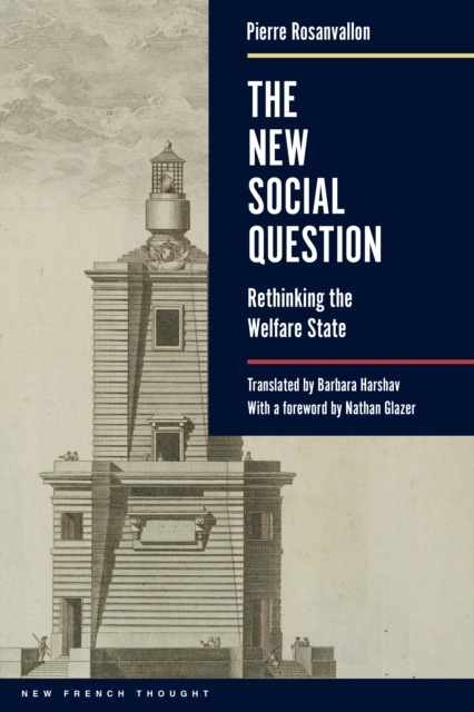 The New Social Question : Rethinking the Welfare State, Paperback / softback Book
