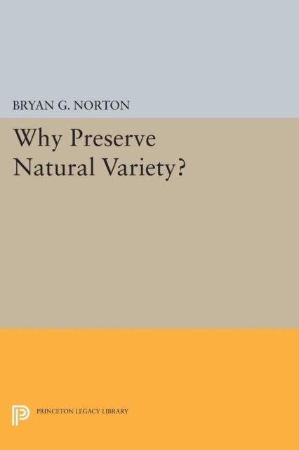 Why Preserve Natural Variety?, Paperback / softback Book