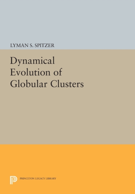 Dynamical Evolution of Globular Clusters, Paperback / softback Book
