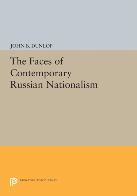 The Faces of Contemporary Russian Nationalism, Paperback / softback Book