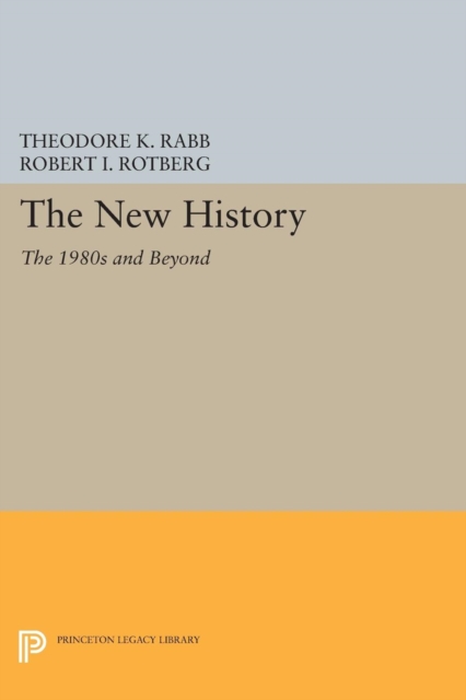 The New History : The 1980s and Beyond, Paperback / softback Book
