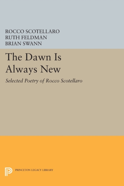 The Dawn is Always New : Selected Poetry of Rocco Scotellaro, Paperback / softback Book