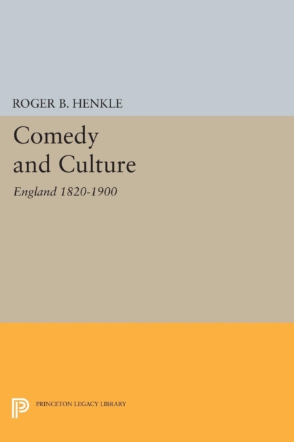 Comedy and Culture : England 1820-1900, Paperback / softback Book
