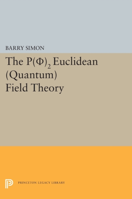 P(0)2 Euclidean (Quantum) Field Theory, Paperback / softback Book