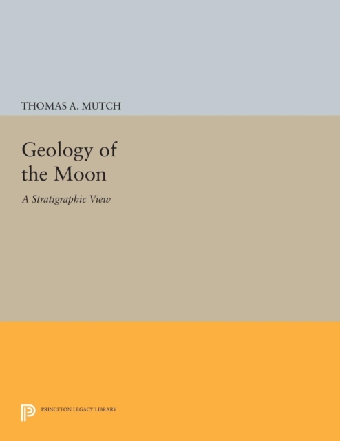 Geology of the Moon : A Stratigraphic View, Paperback / softback Book