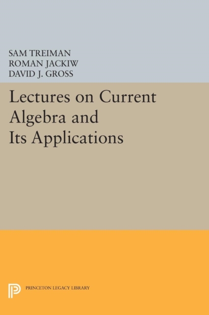 Lectures on Current Algebra and Its Applications, Paperback / softback Book