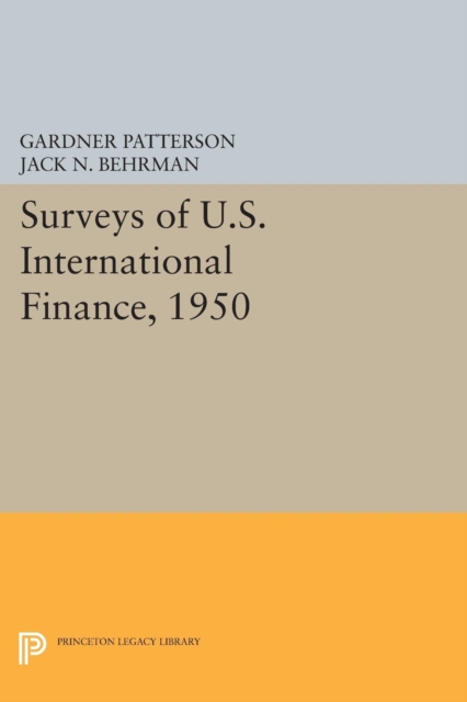 Surveys of U.S. International Finance, 1950, Paperback / softback Book